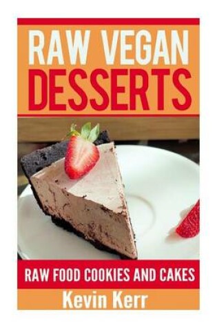 Cover of Raw Vegan Desserts