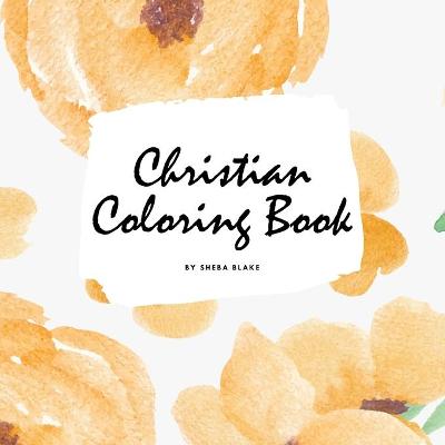 Book cover for Christian Coloring Book for Adults (8.5x8.5 Coloring Book / Activity Book)