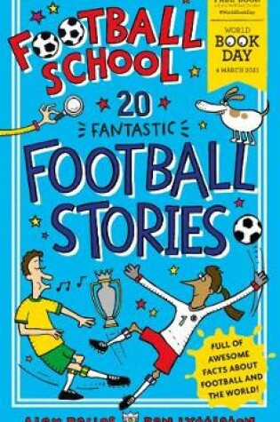Cover of Football School 20 Fantastic Football Stories
