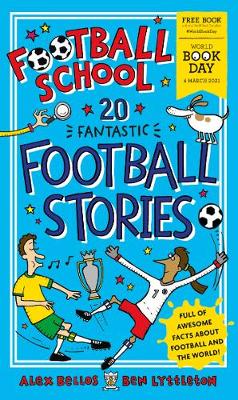 Book cover for Football School 20 Fantastic Football Stories