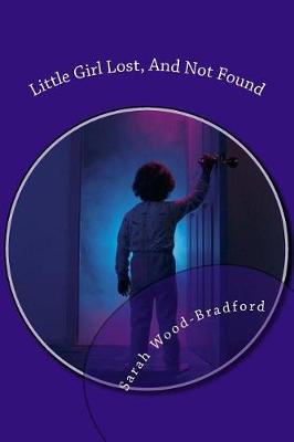 Book cover for Little Girl Lost, And Not Found