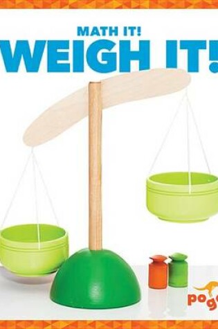 Cover of Weigh It!
