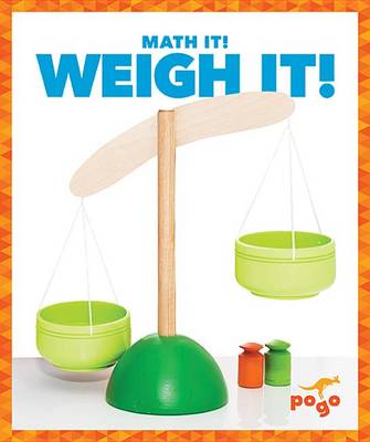 Book cover for Weigh It!