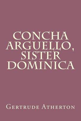 Book cover for Concha Arguello, Sister Dominica