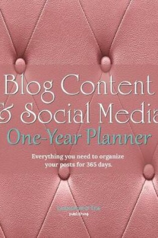 Cover of Blog Content & Social Media One-Year Planner