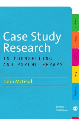 Cover of Case Study Research in Counselling and Psychotherapy