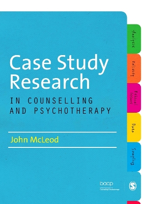 Book cover for Case Study Research in Counselling and Psychotherapy