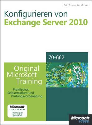 Book cover for Konfigurieren Von Microsoft Exchange Server 2010 - Original Microsoft Training Fur Examen 70-662