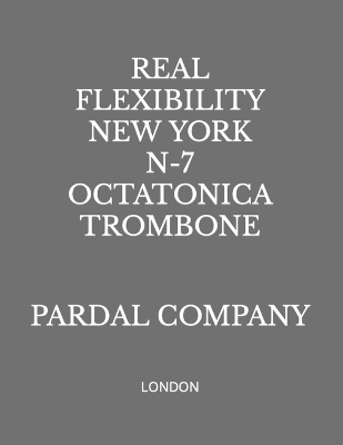 Book cover for Real Flexibility New York N-7 Octatonica Trombone