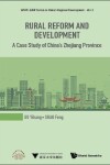 Book cover for Rural Reform And Development: A Case Study Of China's Zhejiang Province