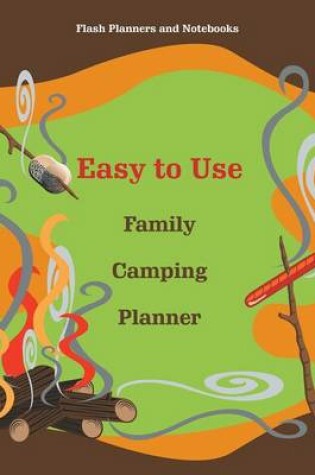 Cover of Easy to Use Family Camping Planner