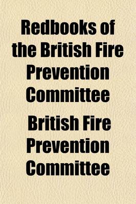 Book cover for Redbooks of the British Fire Prevention Committee (Volume 10)