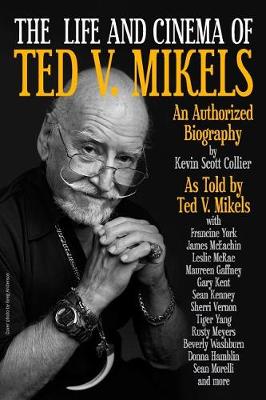 Book cover for The Life and Cinema of Ted V. Mikels