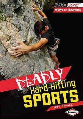 Book cover for Deadly Hard-Hitting Sports