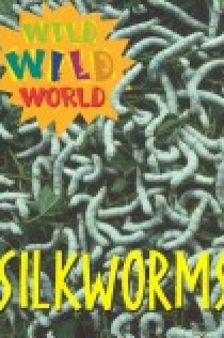 Cover of Silkworms