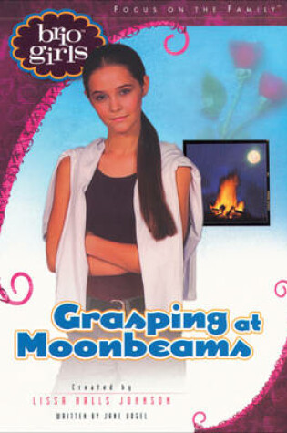 Cover of Grasping at Moonbeams