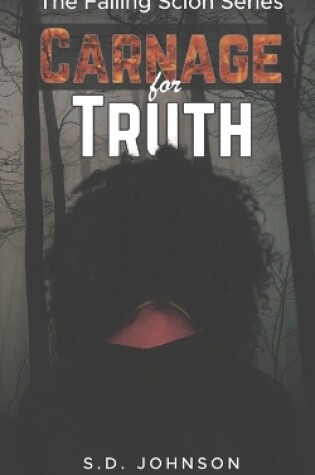 Cover of Carnage For Truth