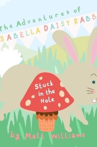Cover of The Adventures of Isabella Daisy Rabbit