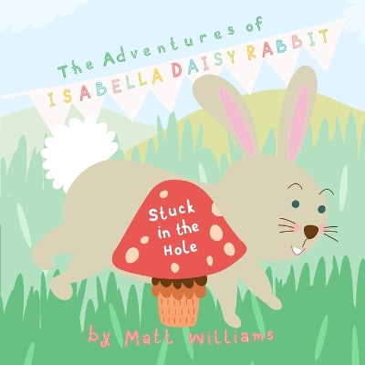 Book cover for The Adventures of Isabella Daisy Rabbit