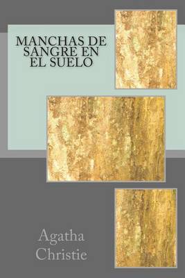 Book cover for Manchas de Sangre En El Suelo