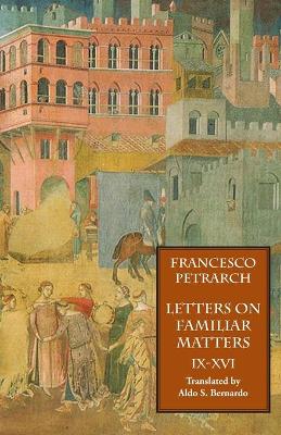 Book cover for Letters on Familiar Matters (Rerum Familiarium Libri), Vol. 2, Books IX-XVI