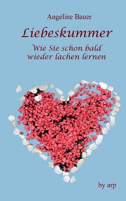 Book cover for Liebeskummer - Wie Sie schon bald wieder lachen lernen