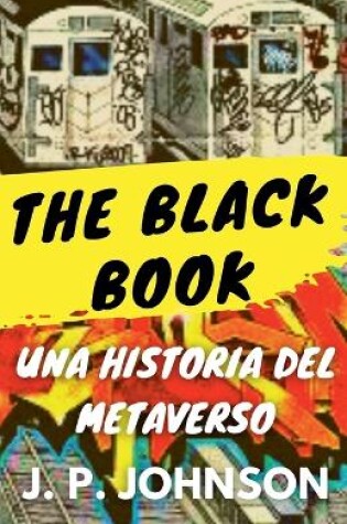 Cover of The Black Book. Una Historia del Metaverso.