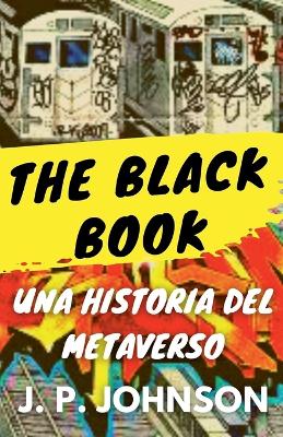 Cover of The Black Book. Una Historia del Metaverso.