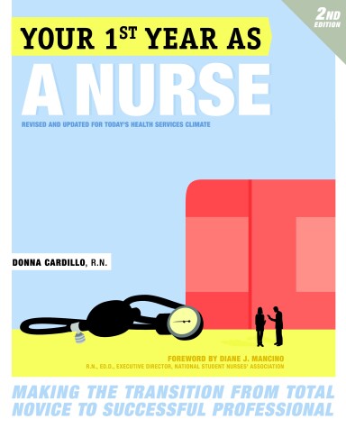 Book cover for Your First Year As a Nurse, Second Edition