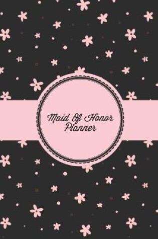 Cover of Maid Of Honor Planner