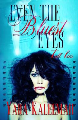 Book cover for Even the Bluest Eyes Tell Lies