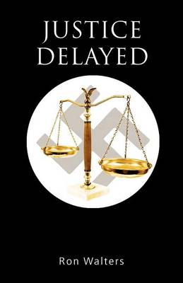 Book cover for Justice Delayed