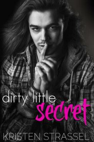 Cover of Dirty Little Secret