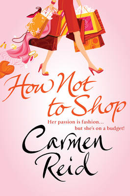How Not To Shop by Carmen Reid