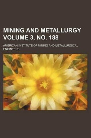 Cover of Mining and Metallurgy Volume 3, No. 188