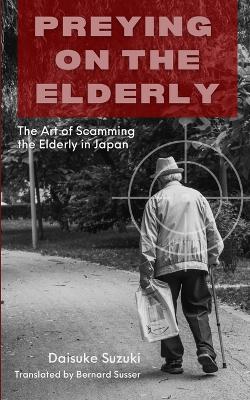 Cover of Preying on the Elderly