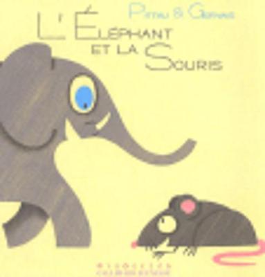 Book cover for L'Elephant Et La Souris