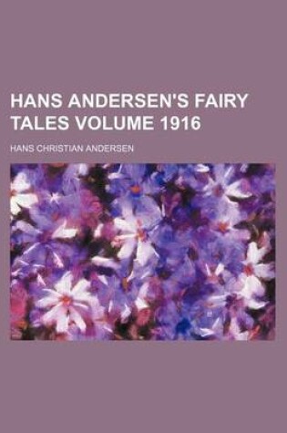 Cover of Hans Andersen's Fairy Tales Volume 1916