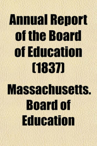 Cover of Annual Report of the Board of Education (1837)