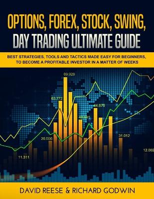 Book cover for Options, Forex, Stock, Swing, Day Trading Ultimate Guide