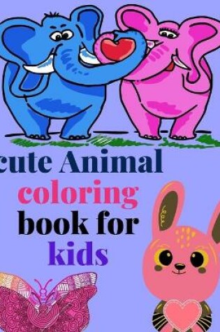 Cover of cute Animal coloring book for kids