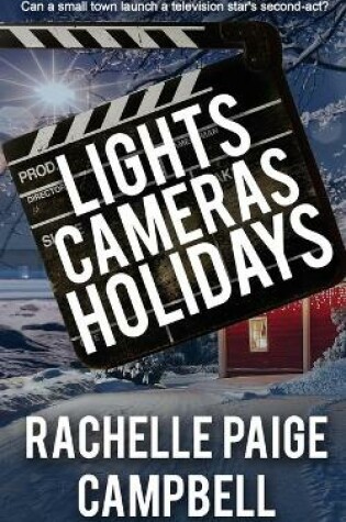 Cover of Lights, Cameras, Holidays