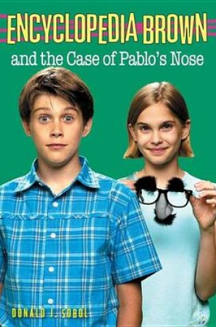 Cover of Encyclopedia Brown and the Case of Pablos Nose