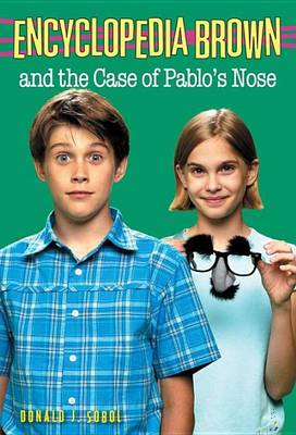 Cover of Encyclopedia Brown and the Case of Pablos Nose