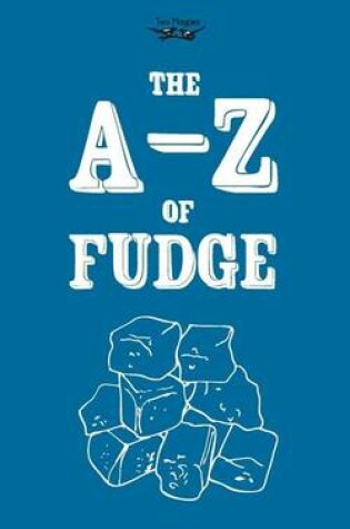 Cover of The A-Z of Fudge
