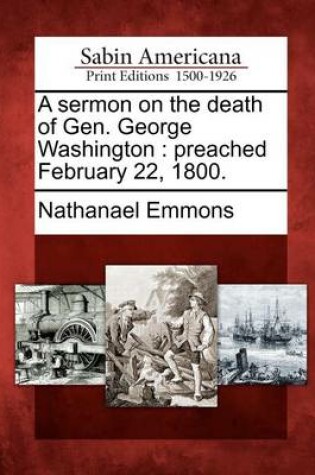 Cover of A Sermon on the Death of Gen. George Washington