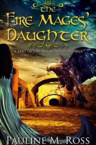 Cover of The Fire Mages' Daughter