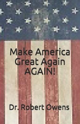 Book cover for Make America Great Again AGAIN!