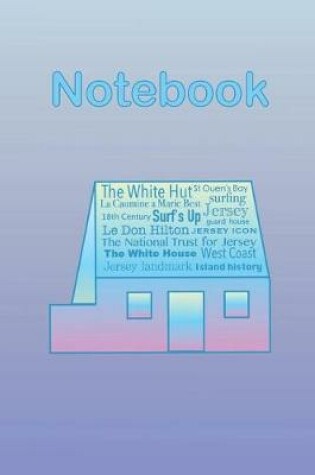 Cover of Jersey Channel Islands Rainbow White House Notebook