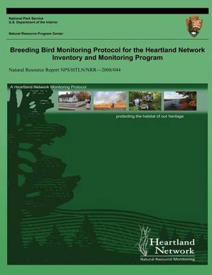 Book cover for Breeding Bird Monitoring Protocol for the Heartland Network Inventory and Monitoring Program